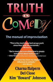 Truth in Comedy, Halpern Charna