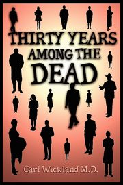 ksiazka tytu: Thirty Years Among the Dead autor: Wickland Carl