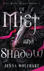 Of Mist and Shadow, Wolfhart Jenna