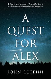 A Quest for Alex, Ruffini John