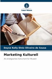 Marketing Kulturell, Diniz Oliveira de Sousa Dayse Kelly