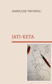 Jati-Keta, Tartaroli Marie-Jos