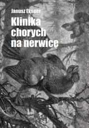 Klinika chorych na nerwic, Eksner Janusz