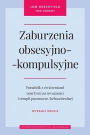 Zaburzenia obsesyjno-kompulsyjne, Hershfield Jon, Corboy Tom