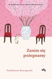 Zanim si poegnamy, Kawaguchi Toshikazu
