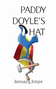 Paddy Doyle's Hat, Jones January