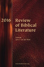 Review of Biblical Literature, 2016, 