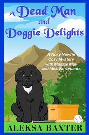 A Dead Man and Doggie Delights, Baxter Aleksa