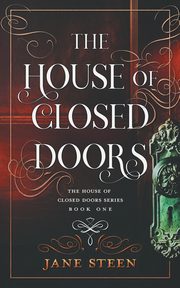 The House of Closed Doors, Steen Jane