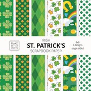 Irish St. Patrick's Scrapbook Paper, Make Better Crafts