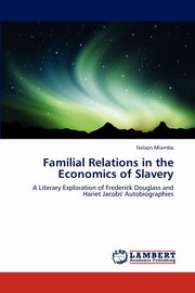 ksiazka tytu: Familial Relations in the Economics of Slavery autor: Mlambo Nelson