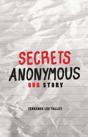 Secrets Anonymous, Talley Terrence Lee