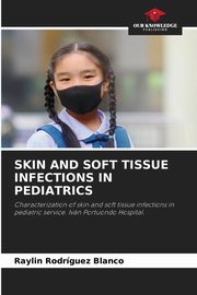 SKIN AND SOFT TISSUE INFECTIONS IN PEDIATRICS, Rodrguez Blanco Raylin