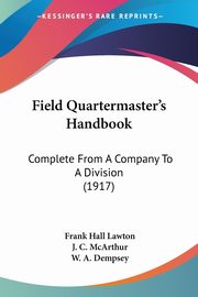 Field Quartermaster's Handbook, Lawton Frank Hall