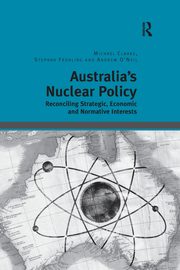 Australia's Nuclear Policy, Clarke Michael