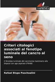 Criteri citologici associati al fenotipo luminale del cancro al seno, Bispo Paschoalini Rafael
