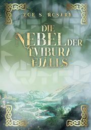 Die Nebel der Tvibura Fj?lls, Rosary Zoe S.