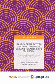 Global Perspectives and Key Debates in Sex and Relationships Education, 