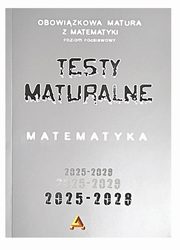 Zbir testw i zada maturalnych z matematyki poziom podstawowy 2025-2028, Masowski Tomasz, Nodzyski Piotr, Somiska Elbieta, Toruska Anna