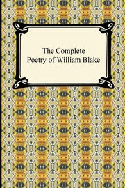 The Complete Poetry of William Blake, Blake William