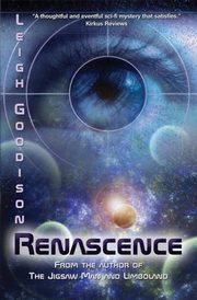 Renascence, Goodison Leigh