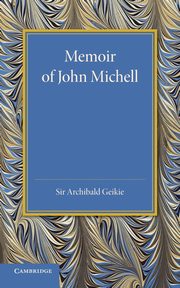 Memoir of John Michell, Geikie Archibald