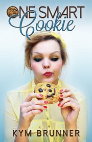 One Smart Cookie, Brunner Kym