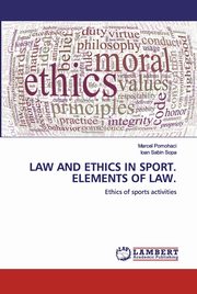 LAW AND ETHICS IN SPORT. ELEMENTS OF LAW., Pomohaci Marcel
