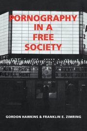 Pornography in a Free Society, Hawkins Gordon