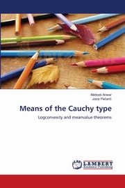 Means of the Cauchy type, Anwar Matloob