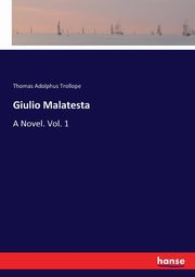 Giulio Malatesta, Trollope Thomas Adolphus