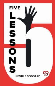 Five Lessons, Goddard Neville