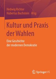 Kultur und Praxis der Wahlen, 