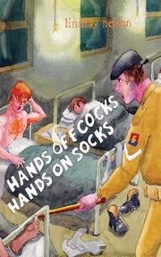 Hands Off Cocks, Hands On Socks, Nelson Lindlay