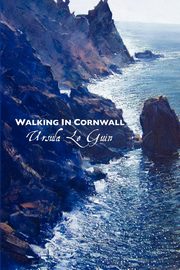 Walking in Cornwall, Le Guin Ursula