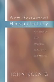 New Testament Hospitality, Koenig John