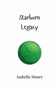 Starborn Legacy, Moore Isabella