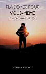 Plaidoyer pour vous-m?me, Fouquart Nomie