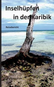 Inselhpfen in der Karibik, Pade Wolfgang
