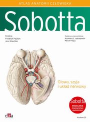 Atlas anatomii czowieka Sobotta Tom 3. Angielskie mianownictwo  Gowa, szyja i ukad nerwowy, Paulsen F. ,Waschke J.