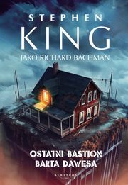 Ostatni bastion Barta Dawesa, King Stephen