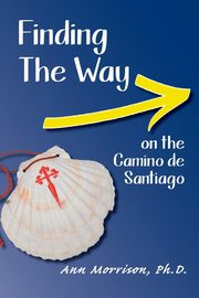 Finding the Way on the Camino de Santiago, Morrison Ann