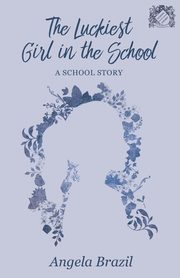 The Luckiest Girl in the School, Brazil Angela