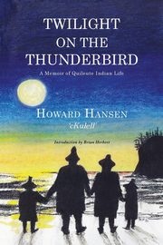 Twilight on the Thunderbird, Hansen Howard