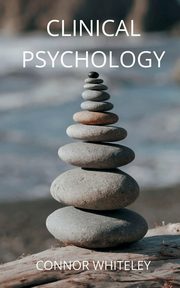 Clinical Psychology, Whiteley Connor