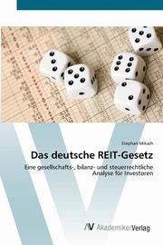 Das deutsche REIT-Gesetz, Miksch Stephan