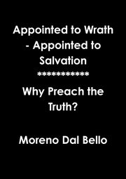 Appointed to Wrath - Appointed to Salvation, Dal Bello Moreno