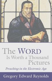 Word Is Worth a Thousand Pictures, Reynolds Gregory