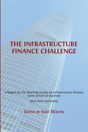 The Infrastructure Finance Challenge, 