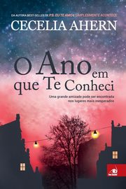 O Ano em que te Conheci, Ahern Cecelia